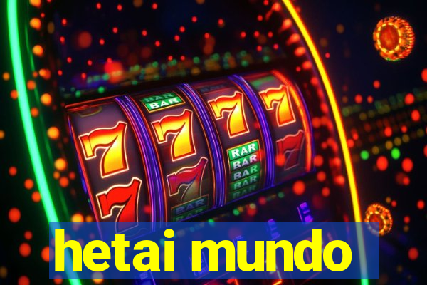 hetai mundo